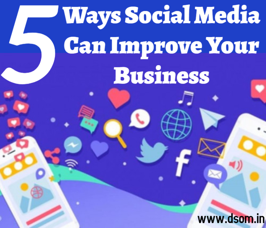 5 Ways Social Media Can Improve Your Business