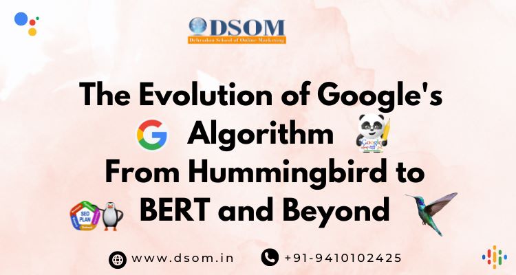 The Evolution of Google's Algorithm: From Hummingbird to BERT and Beyond