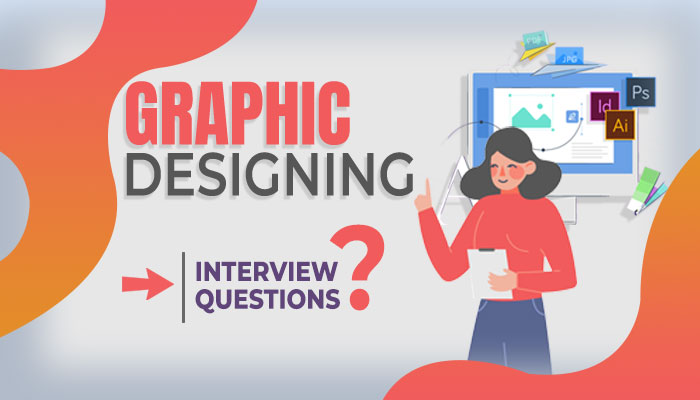 Graphic Designing Interview Questions